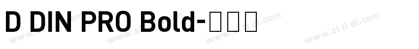D DIN PRO Bold字体转换